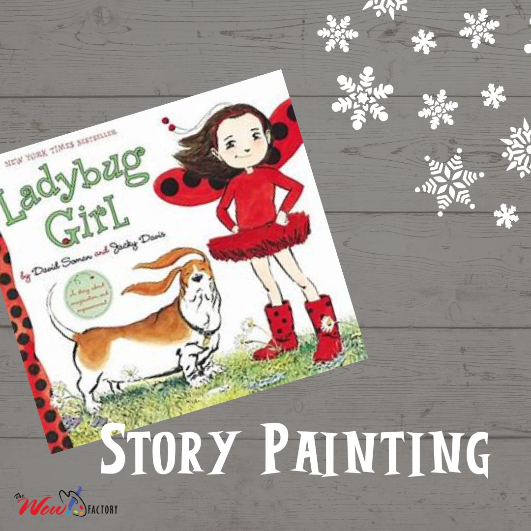 Story Painting: Ladybug Girl - Wow Factory